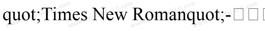 quot;Times New Romanquot;字体转换